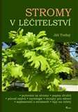 Stromy v léčitelství - Jiří Trefný - Kliknutím na obrázek zavřete